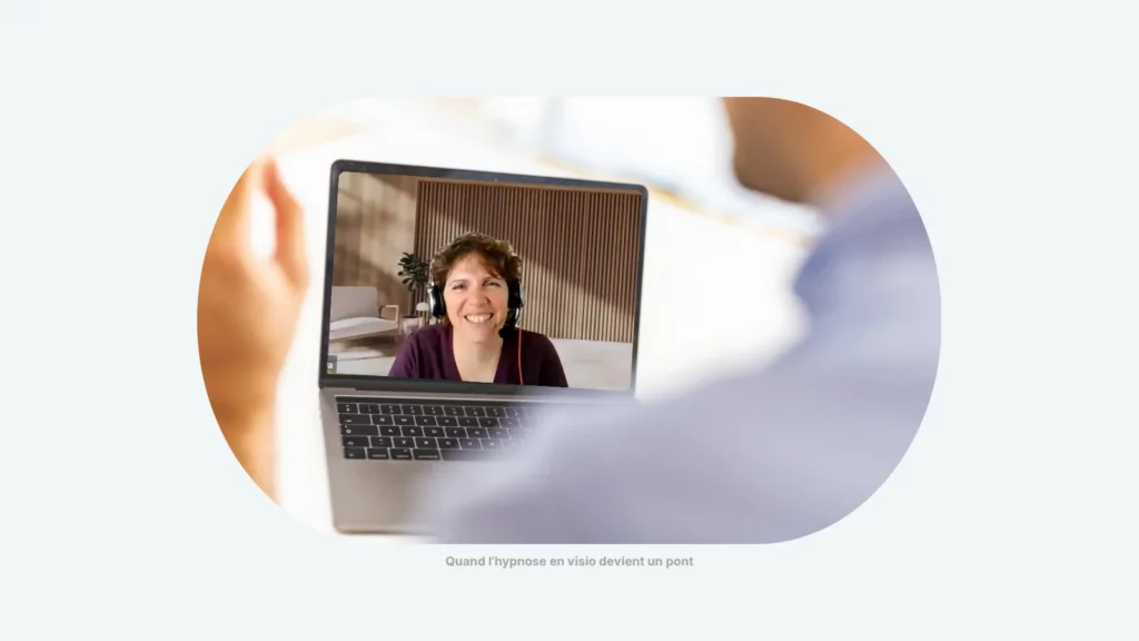 Séance d’hypnose en visio : présence claire et connexion humaine